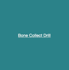 Bone Collect Drill